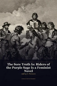 The Sore Truth Is: Riders of the Purple Sage is a Feminist Novel