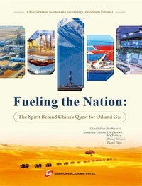 Fueling the Nation: The Spirit Behind China's Quest for Oil and Gas