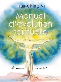 Hua-Ching Ni - Manuel d'évolution spirituelle.