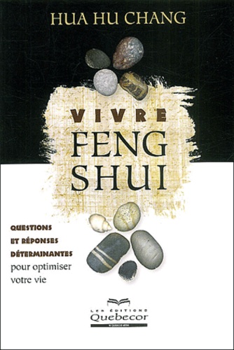 Hua-Hu Chang - Vivre Feng Shui.