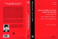 Chiang Kai-Shek, de Gaulle contre Hô Chi Minh