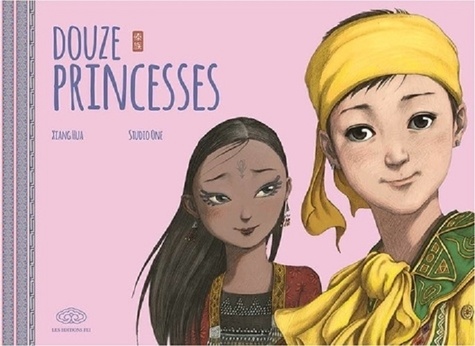 Hua Xiang et  Studio One - Douze princesses.
