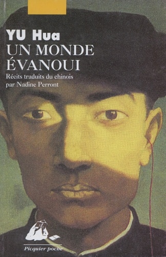 Hua Yu - Un monde évanoui.