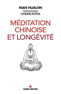 Huaijin Nan - Méditation chinoise et longévité.