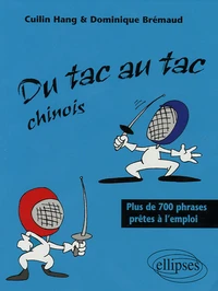 Du tac au tac Chinois