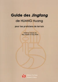 Guide des Jingfang de Huang Huang pour les praticiens de terrain