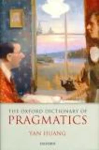 The Oxford Dictionary of Pragmatics