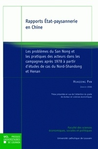 Huaqiong Pan - Rapports Etat-paysannerie en Chine - Les problèmes du San Nong et les pratiques des acteurs dans les campagnes après 1978 à partir d'études de cas du Nord-Shandong et Henan.