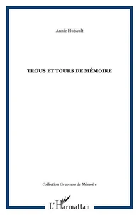 TROUS ET TOURS DE MÉMOIRE