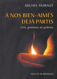 A nos bien-aimés déjà partis