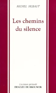 Les chemins du silence