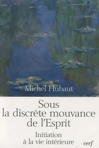 Sous la discrète mouvance de l'Esprit