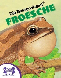 Die Besserwisser!® Frösche