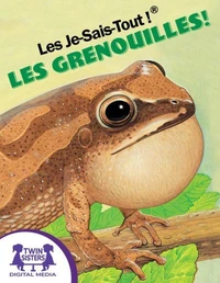 Les Je-Sais-Tout !® Les Grenouilles!