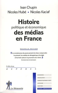 Histoire politique et économique des médias en France