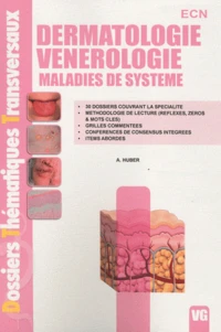 Dermatologie - Vénérologie - Maladies de système