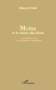 Moïse et le retour des dieux