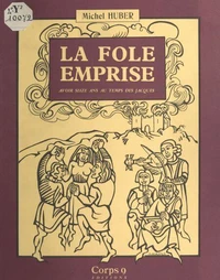 La Fole emprise