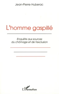 L'homme gaspillé