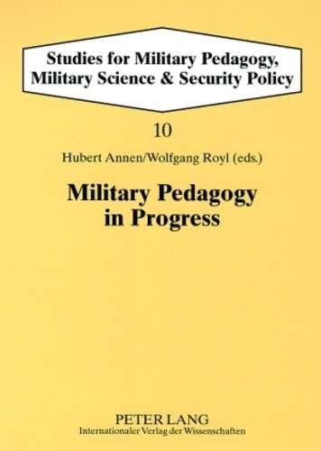 Hubert Annen et Wolfgang Royl - Military Pedagogy in Progress.