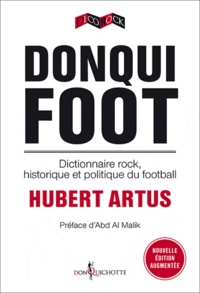 Hubert Artus - Donqui foot - Dictionnaire rock, historique et politique du football.