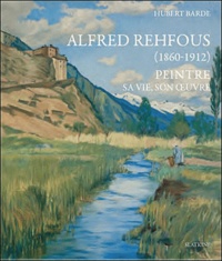 Hubert Barde - Alfred Rehfous (1860-1912) - Un peintre, une oeuvre.