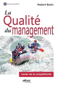 Hubert Bazin - La qualité du management - Levier de la compétitivité.