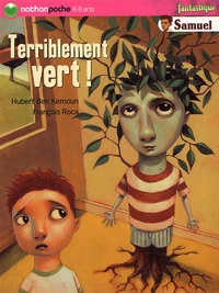 Terriblement vert !