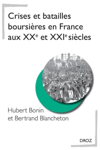 Crises et batailles boursières en France aux XXe et XXIe siècles