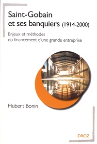 Saint-Gobain et ses banquiers (1914-2000)