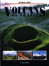 Hubert Bril - Volcans de France.