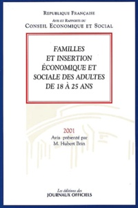 Hubert Brin - Familles Et Insertion Economique Et Sociale Des Adultes De 18 A 25 Ans.