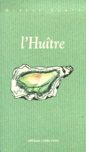 Hubert Comte - L'Huitre.