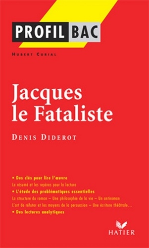 Profil - Diderot (Denis) : Jacques le Fataliste. analyse littéraire de l'oeuvre