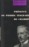 Hubert Cuypers et George Magloire - Présence de Pierre Teilhard de Chardin - L'homme, la pensée.