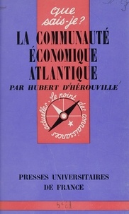 Hubert d'Hérouville et Paul Angoulvent - La Communauté Économique Atlantique.