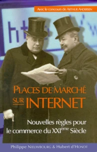 Places De Marches Sur Internet. Nouvelles Regles Pour Le Commerce Du Xxieme Siecle