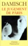 Hubert Damisch - Le Jugement De Paris. Tome 1, Iconologie Analytique, Edition 1997.