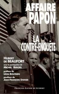 Hubert de Beaufort - Affaire Papon, la contre-enquête.