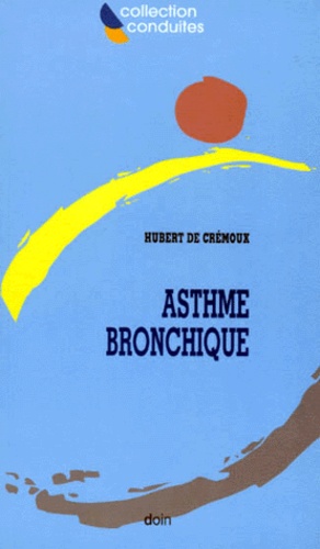 Hubert de Crémoux - Asthme bronchique.