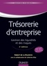 Hubert de La Bruslerie et Catherine Eliez - Trésorerie d'entreprise - 3e édition - Gestion des liquidités et des risques.