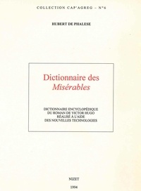 Hubert de Phalèse - Dictionnaire des Misérables - Dictionnaire encyclopédique du roman de Victor Hugo réalisé à l'aide des nouvelles technologies.