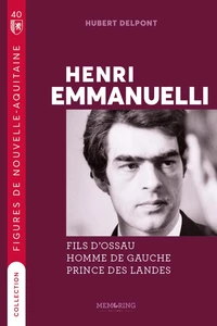Henri emmanuelli - fils d'osseux, homme de gauche,prince des landes