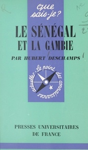 Hubert Deschamps et Paul Angoulvent - Le Sénégal et la Gambie.