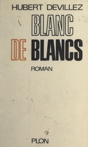 Hubert Devillez - Blanc de blancs.