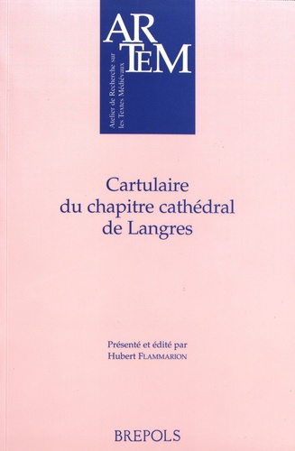 Hubert Flammarion - Cartulaire du chapitre cathédral de Langres.