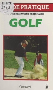 Hubert Genieys et Virginie Regis - Le golf.