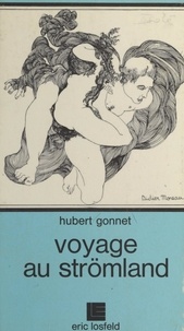 Hubert Gonnet et Didier Moreau - Voyage au Strömland.