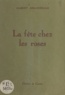 Hubert Gravereaux - La fête chez lez roses.