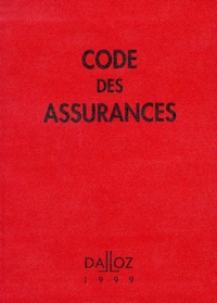 Hubert Groutel et Claude-J Berr - Code des assurances - Edition 1999.